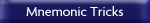Mnemonic Tricks